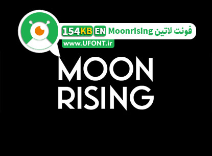 پیش نمایش فونت پرطرفدار لاتین Moonrising